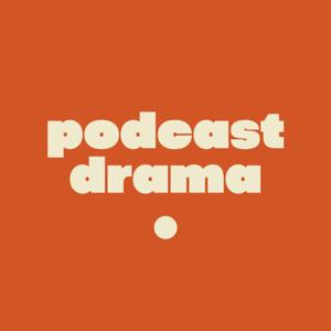 Podcast Drama