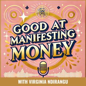 Good At Manifesting Money