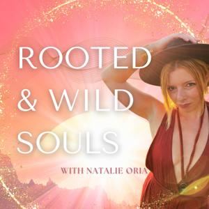 Rooted & Wild Souls