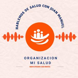 Hablemos de Salud con Juan Manuel