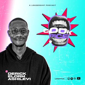 Talk No Dey Cook Rice Podcast