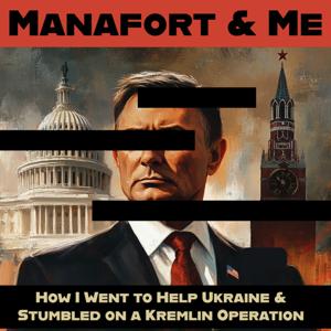 MANAFORT & ME