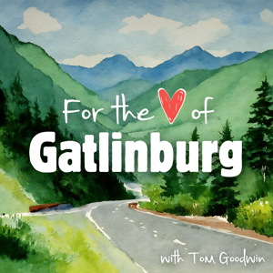 For the Love of Gatlinburg