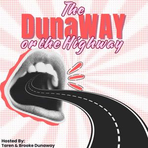 The Dunaway or the Highway