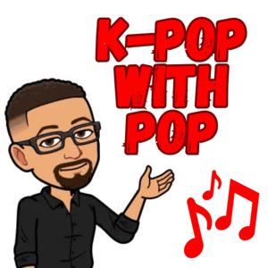 K-Pop with Pop