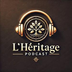 L’Héritage : Construisons une richesse qui a du sens