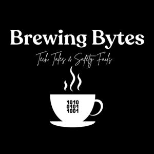 Brewing Bytes: Tech Tales & Safety Fails