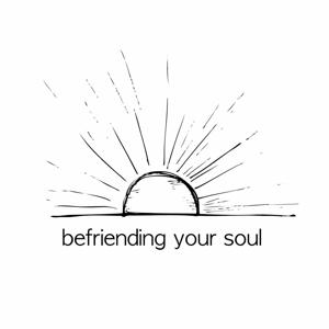Befriending Your Soul with Kim Isaak Podcast