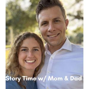 Story Time w/ Mom & Dad