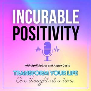 Incurable Positivity