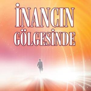 İnancın Gölgesinde 1-2