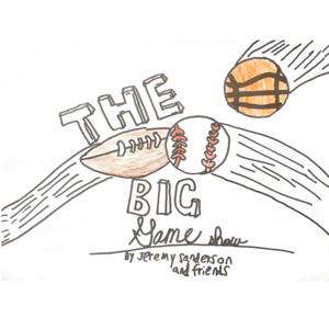 The Big Game Show with Jeremy Sanderson and Friends