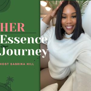Her Essence Journey