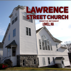 Lawrence Street Church - Primitive Methodist - Lowell, MA