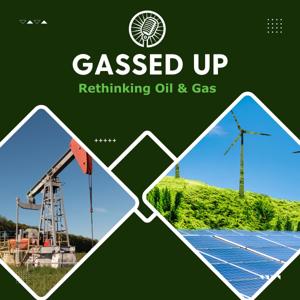 Gassed Up Rethinking Oil & Gas