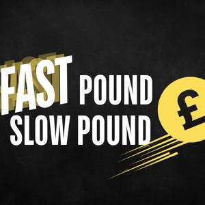 Fast Pound Slow Pound