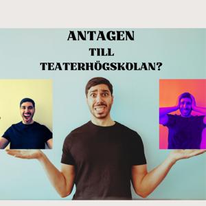 Antagen till teaterhögskolan?