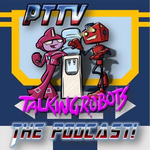PTTV Talking Robots: The Transformers and Toy Collecting Podcast!