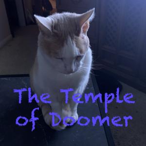 The Temple of Doomer Podcast