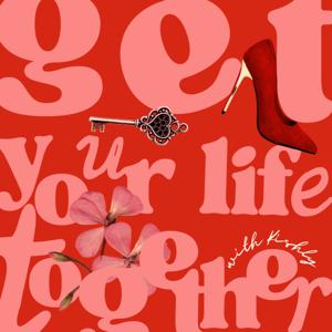 Get Your Life Together