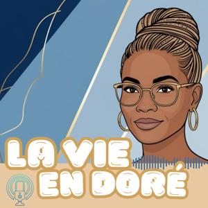 La vie en doré