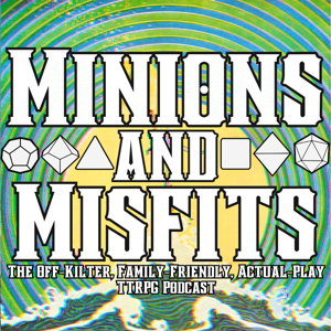Minions & Misfits