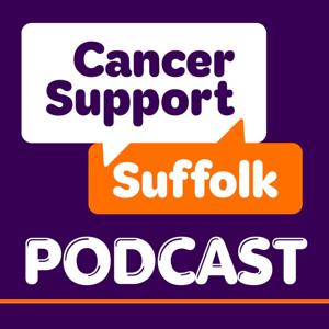 Cancer Support Suffolk Podcast