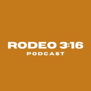 Rodeo 3:16 Podcast