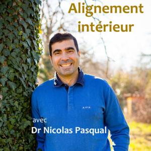 Alignement Intérieur avec Dr Nicolas PASQUAL épigénétique bien-être Evolution vers un futur lumineux