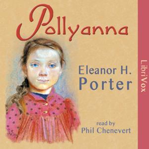 Pollyanna (version 2) by Eleanor H. Porter (1868 - 1920)