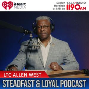 Steadfast & Loyal with Allen West