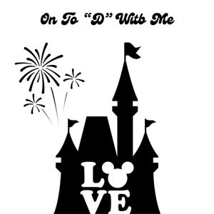 On To “D” With Me