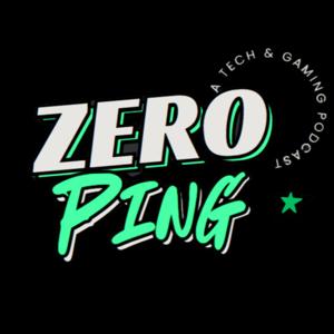 Zero Ping Podcast