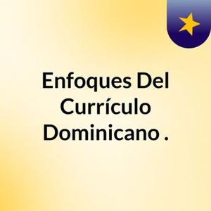 DISTINTOS ENFOQUES DEL CURRICULO