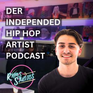 Der Independent Hip Hop Artist Podcast