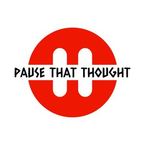 Pause That Thought