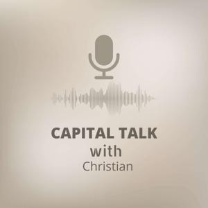Capital Talk with Christian