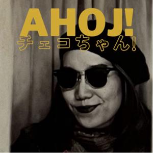 Ahoj! チェコちゃん! Czech chan!