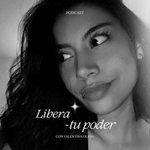 Libera Tu Poder Podcast