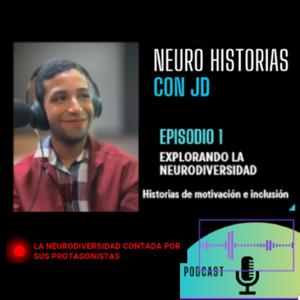 Neuro Historias con JD