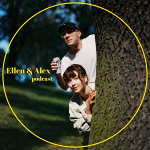 Ellen & Alex podcast