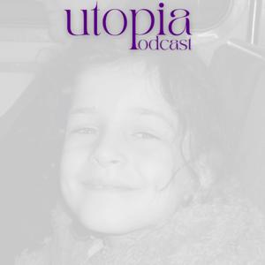 Utopia podcast