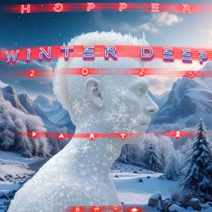 Hopper - Winter Deep 2025 (Part 2)