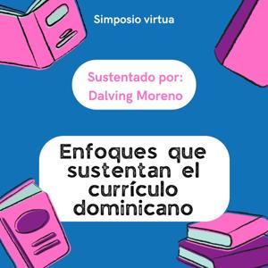 Enfoques que sustentan el currículo Dom.