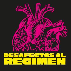 Desafectos al Régimen