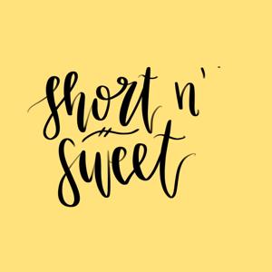 Short N Sweet