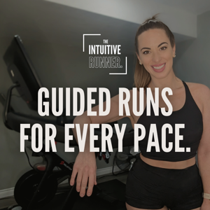 The Intuitive Runner: Guided Runs for Every Pace