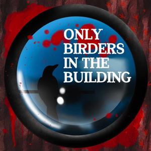 Only Birders in the Building