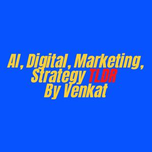 AI, Digital, Marketing, Strategy, TLDR