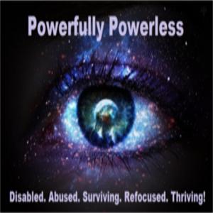 Powerfully Powerless Perspectives: Disability & Trauma